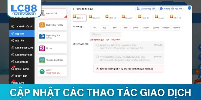 Cập nhật các thao tác giao dịch tài chính tại LC88 an toàn nhất