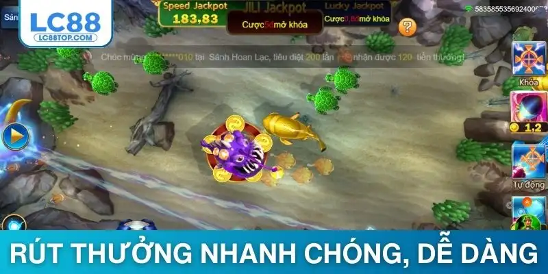 Trò chơi cho phép rút thưởng nhanh chóng, dễ dàng